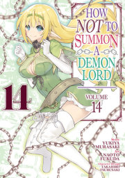 How NOT to Summon a Demon Lord (Manga) Vol. 14 