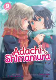 Adachi and Shimamura (Light Novel) Vol. 9 