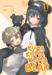 Kuma Kuma Kuma Bear (Light Novel) Vol. 11 