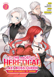 The Most Heretical Last Boss Queen: From Villainess to Savior (Manga) Vol. 2 