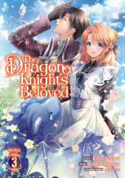 The Dragon Knight's Beloved (Manga) Vol. 3 