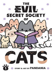 The Evil Secret Society of Cats Vol. 1 