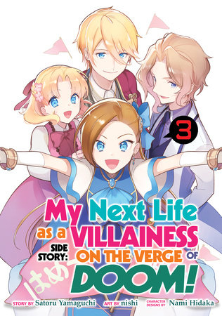 My Next Life as a Villainess Side Story: On the Verge of Doom! (Manga) Vol.  1 by Satoru Yamaguchi: 9781648273827