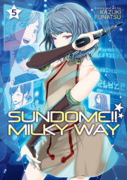 Sundome!! Milky Way Vol. 5 