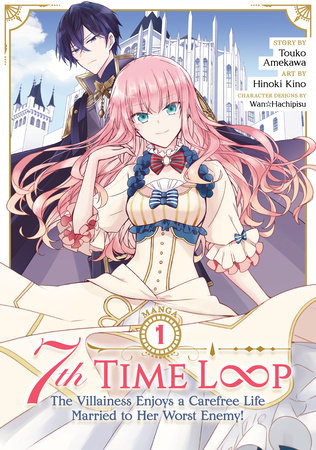 7th Time Loop: The Villainess Enjoys a Carefree Life Married to Her Worst  Enemy! (Manga) Vol. 1 by Touko Amekawa: 9781638586388 |