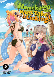 Namekawa-san Won't Take a Licking! Vol. 2 