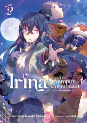 Irina: The Vampire Cosmonaut (Light Novel) Vol. 2 