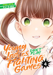 Young Ladies Don't Play Fighting Games Vol. 4 
