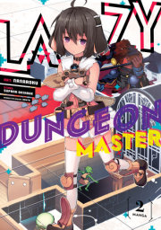 Lazy Dungeon Master (Manga) Vol. 2 