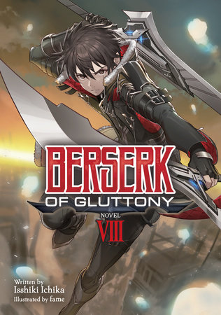 Berserk of Gluttony (Light Novel) Vol. 8 by Isshiki Ichika: 9781638587620