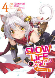 Slow Life In Another World (I Wish!) (Manga) Vol. 4 