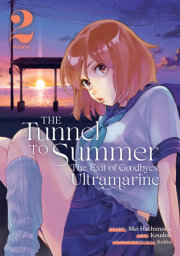 The Tunnel to Summer, the Exit of Goodbyes: Ultramarine (Manga) Vol. 2 