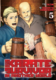 Karate Survivor in Another World (Manga) Vol. 5 