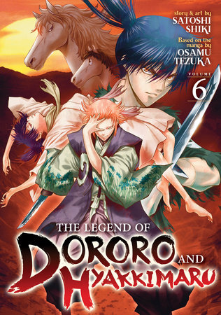 The Legend of Dororo and Hyakkimaru Vol. 6 by Satoshi Shiki: 9781638588474