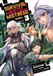 Survival in Another World with My Mistress! (Manga) Vol. 3 