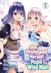 She Professed Herself Pupil of the Wise Man (Manga) Vol. 8 