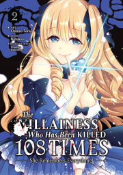 The Villainess Who Has Been Killed 108 Times: She Remembers Everything! (Manga) Vol. 2 