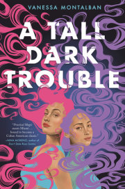 A Tall Dark Trouble 