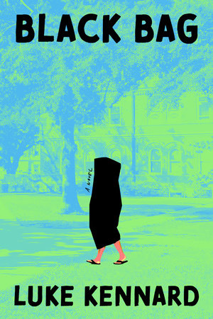 Black Bag by Luke Kennard: 9781638933380 | PenguinRandomHouse.com