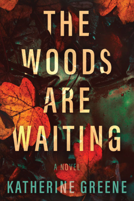 The Woods Are Waiting