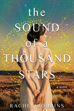 The Sound of a Thousand Stars by Rachel Robbins: 9781639108961