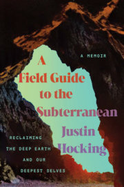 A Field Guide to the Subterranean 