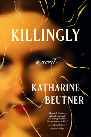 Killingly by Katharine Beutner: 9781641295710