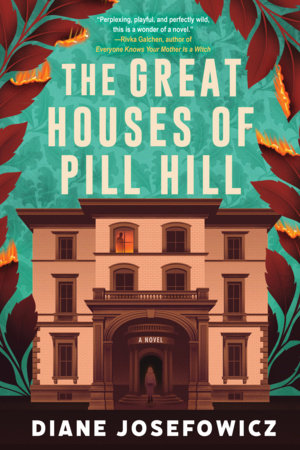 The Great Houses of Pill Hill by Diane Josefowicz: 9781641298087