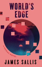 World's Edge: A Mosaic Novel 
