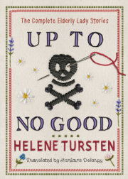 Up to No Good: The Complete Elderly Lady Stories 