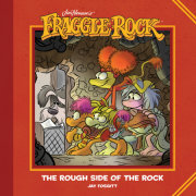Jim Henson's Fraggle Rock: The Rough Side of the Rock 