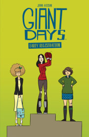 Giant Days: Early Registration 