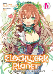 Clockwork Planet (Light Novel) Vol. 4 