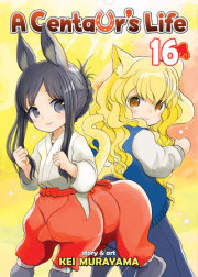 A Centaur's Life Vol. 16 