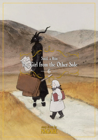 The Girl From the Other Side: Siúil, a Rún Vol. 6
