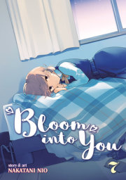 Bloom into You Vol. 7 