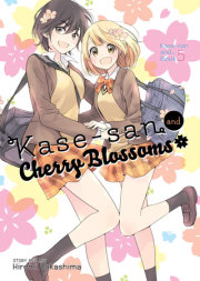 Kase-san and Cherry Blossoms (Kase-san and... Book 5) 