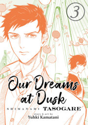 Our Dreams at Dusk: Shimanami Tasogare Vol. 3 