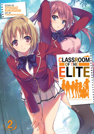 Classroom of the Elite Year 2 (Light Novel) Vol. 4 by Syougo Kinugasa -  Penguin Books New Zealand