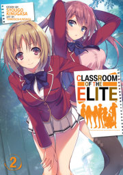 Classroom of the Elite (Light Novel) Vol. 2 