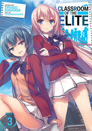 Classroom of the Elite (Manga): Classroom of the Elite (Manga) Vol. 6  (Series #6) (Paperback) 