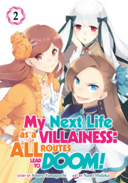 My Next Life as a Villainess: All Routes Lead to Doom! (Manga) Vol. 2 