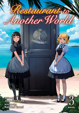 Restaurant to Another World (Light Novel)
