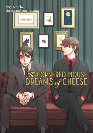 The Cornered Mouse Dreams of Cheese