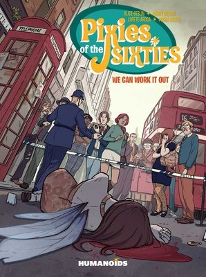 Couverture : Pixies of the Sixties: We Can Work It Out
