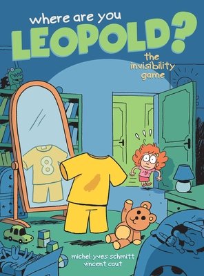 Couverture : Where Are You Leopold? 1: The Invisibility Game