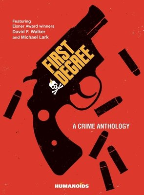 Couverture : First Degree: a Crime Anthology