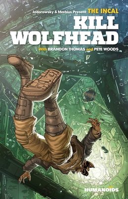 Couverture : Incal: Kill Wolfhead