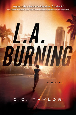 L.A. Burning by D. C. Taylor: 9781643857787 | PenguinRandomHouse 