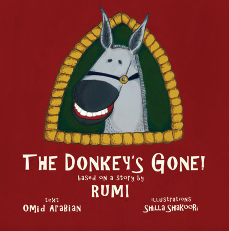 The Donkey's Gone! by Omid Arabian: 9781644210901 | PenguinRandomHouse.com:  Books